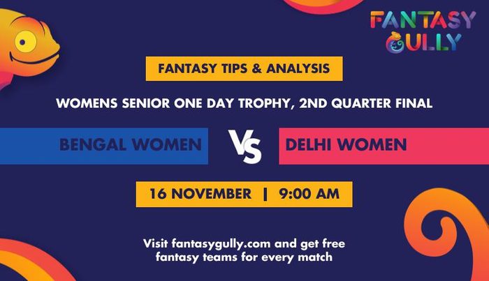 Bengal Women vs Delhi Women, 2nd Quarter Final