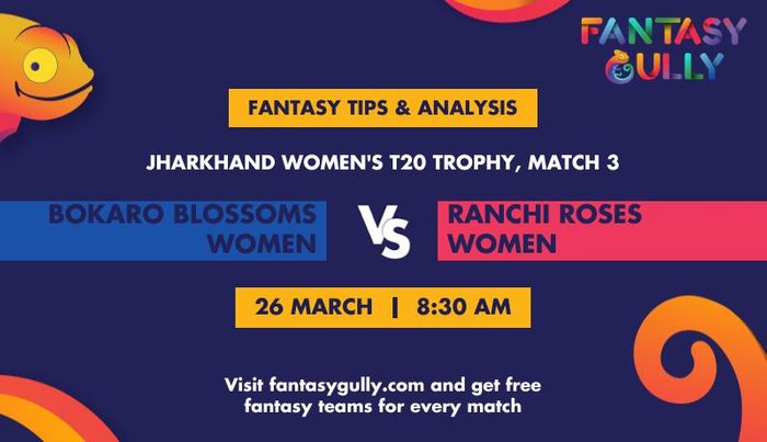 Bokaro Blossoms Women vs Ranchi Roses Women, Match 3