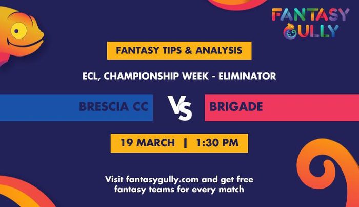 Brescia CC बनाम Brigade, Championship Week - Eliminator