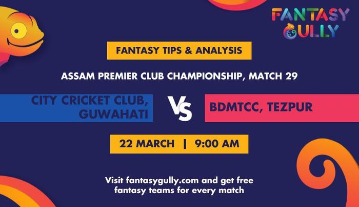 City Cricket Club, Guwahati vs BDMTCC, Tezpur, Match 29