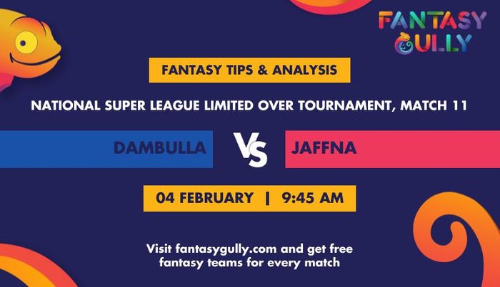 Dambulla vs Jaffna, Match 11