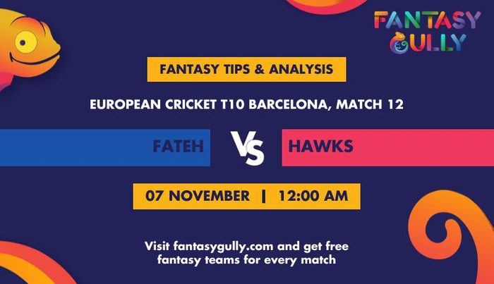 Fateh vs Hawks, Match 12