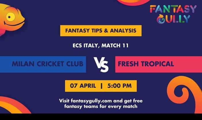 Milan Cricket Club vs Fresh Tropical, Match 11