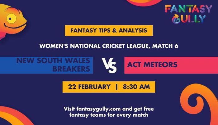 New South Wales Breakers बनाम ACT Meteors, Match 6