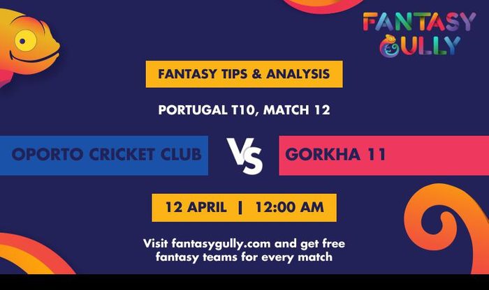 Oporto Cricket Club vs Gorkha 11, Match 12