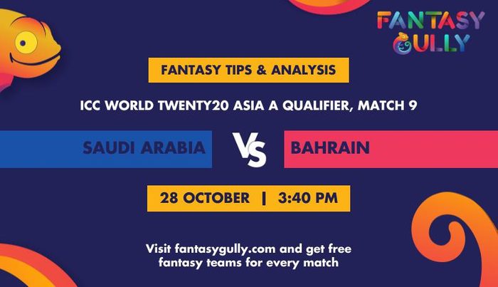 Saudi Arabia vs Bahrain, Match 9