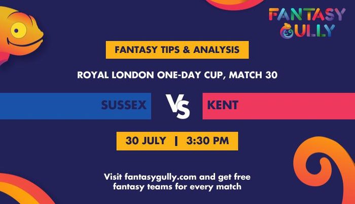 Sussex vs Kent, Match 30