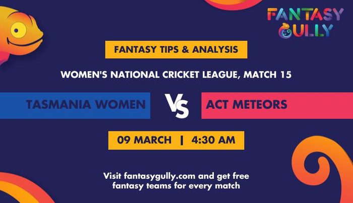 Tasmania Women vs ACT Meteors, Match 15
