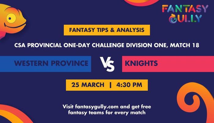 Western Province vs Knights, Match 18