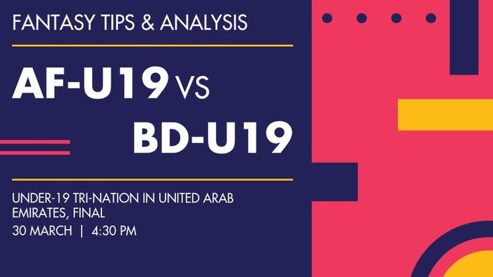 AF-U19 vs BD-U19 (Afghanistan Under-19 vs Bangladesh Under-19), Final