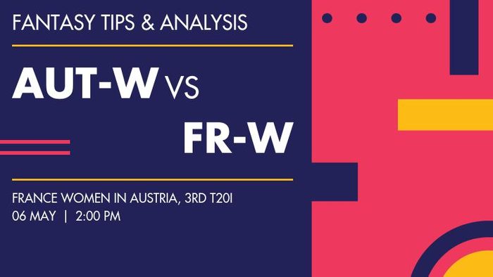 AUT-W vs FR-W (Austria Women vs France Women), 3rd T20I