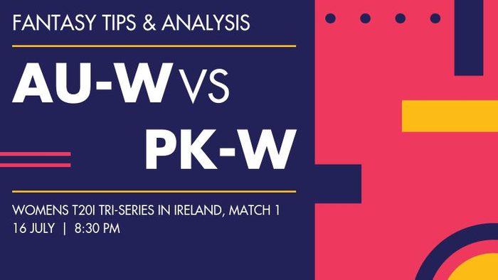 AU-W vs PK-W (Australia Women vs Pakistan Women), Match 1