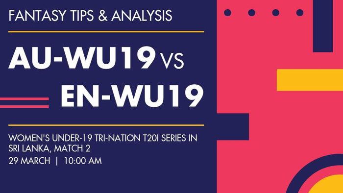AU-WU19 vs EN-WU19 (Australia Women Under-19 vs England Women Under-19), Match 2