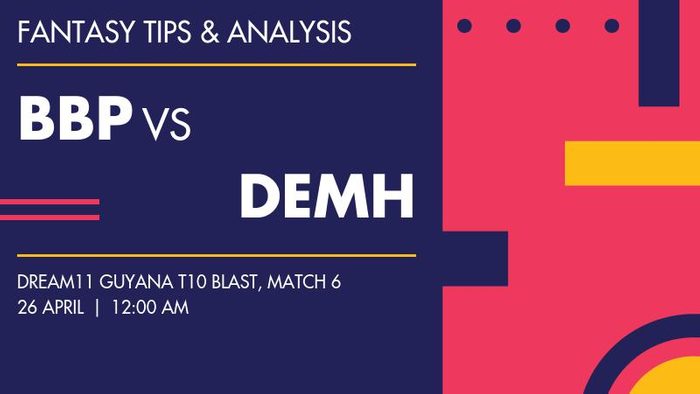 BBP vs DEMH (Berbice Pirahnas vs Demerara Hawks), Match 6