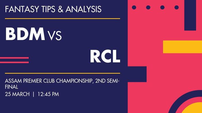 BDM vs RCL (BDMTCC, Tezpur vs Radial Cricket Club), 2nd Semi-Final