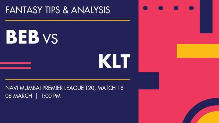 BEB vs KLT (Belapur Blasters vs Kalyan Tuskers), Match 18