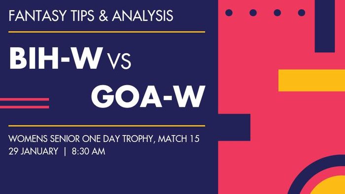 BIH-W vs GOA-W (Bihar Women vs Goa Women), Match 15