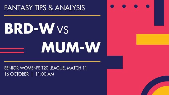 BRD-W vs MUM-W (Baroda Women vs Mumbai Women), Match 11