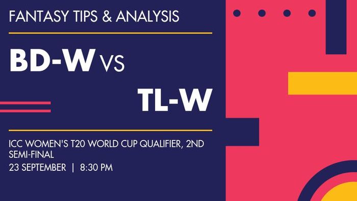 BD-W vs TL-W (Bangladesh Women vs Thailand Women), 2nd Semi-Final