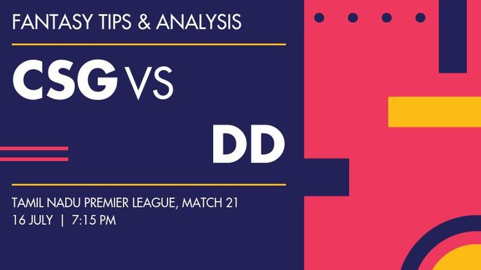 CSG vs DD (Chepauk Super Gillies vs Dindigul Dragons), Match 21