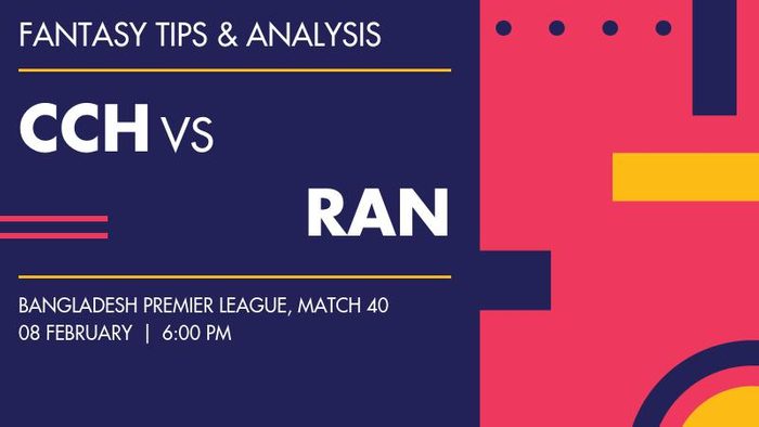 CCH vs RAN (Chattogram Challengers vs Rangpur Riders), Match 40