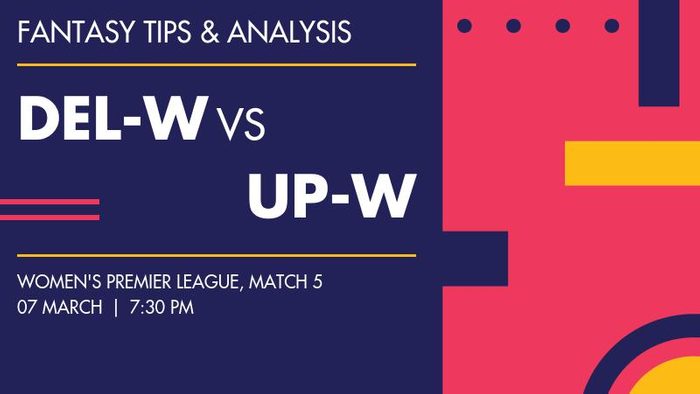 DEL-W vs UP-W (Delhi Capitals vs UP Warriorz), Match 5