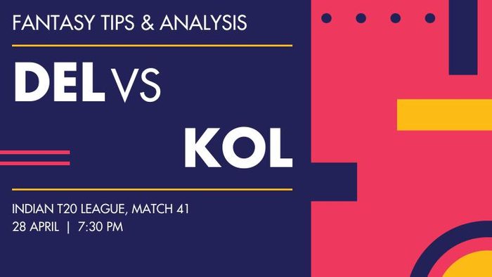 DC vs KKR (Delhi Capitals vs Kolkata Knight Riders), Match 41