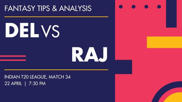 DC vs RR (Delhi Capitals vs Rajasthan Royals), Match 34