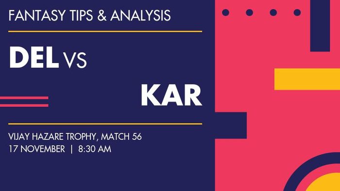 DEL vs KAR (Delhi vs Karnataka), Match 56