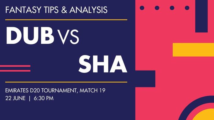 DUB vs SHA (Dubai vs Sharjah), Match 19