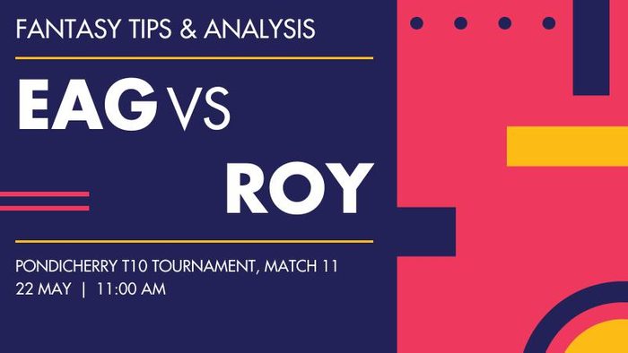 EAG vs ROY (Eagles vs Royals), Match 11