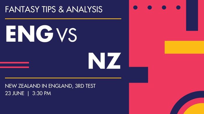 ENG vs NZ (England vs New Zealand), 3rd Test
