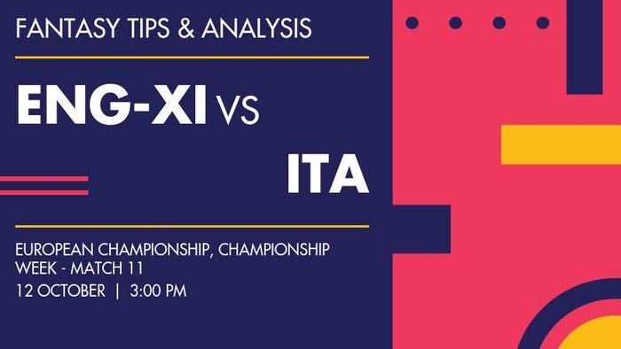 ENG-XI vs ITA (England XI vs Italy), Championship Week - Match 11