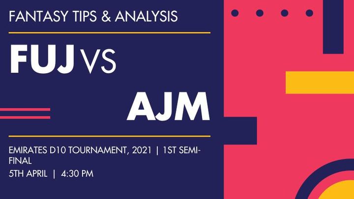 FUJ vs AJM, 1st Semi-Final
