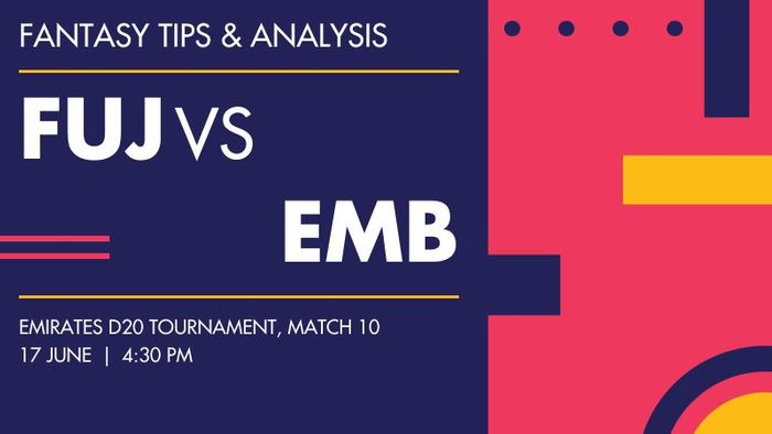 FUJ vs EMB (Fujairah vs Emirates Blues), Match 10