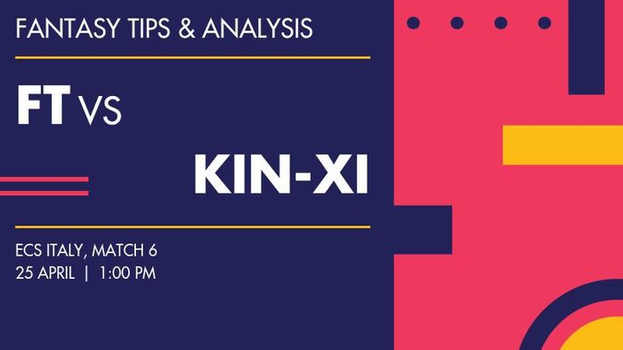 FT vs KIN-XI (Fresh Tropical vs Kings XI), Match 6