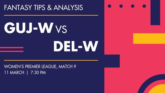GUJ-W vs DEL-W (Gujarat Giants vs Delhi Capitals), Match 9