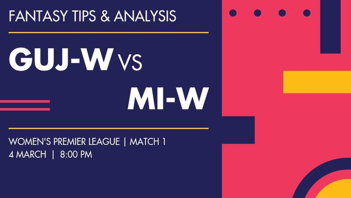 GUJ-W vs MI-W (Gujarat Giants vs Mumbai Indians), Match 1