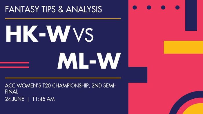 HK-W vs ML-W (Hong Kong Women vs Malaysia Women), 2nd Semi-Final