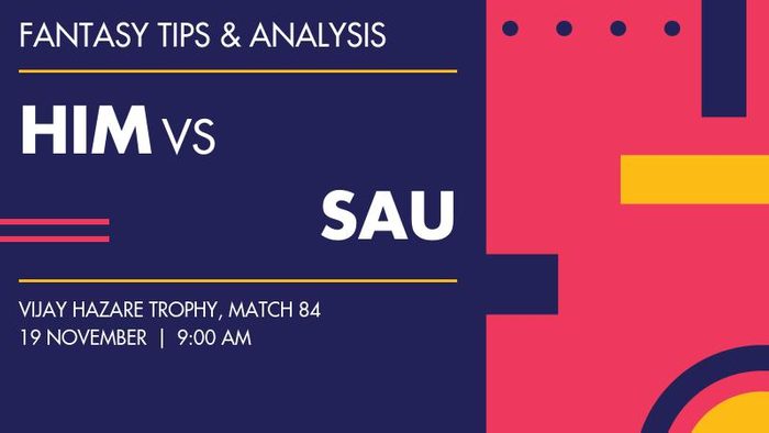 HIM vs SAU (Himachal Pradesh vs Saurashtra), Match 84