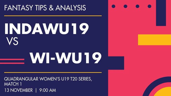 INDAWU19 vs WI-WU19 (India A Women Under-19 vs West Indies Women Under-19), Match 1