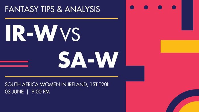 IR-W vs SA-W (Ireland Women vs South Africa Women), 1st T20I
