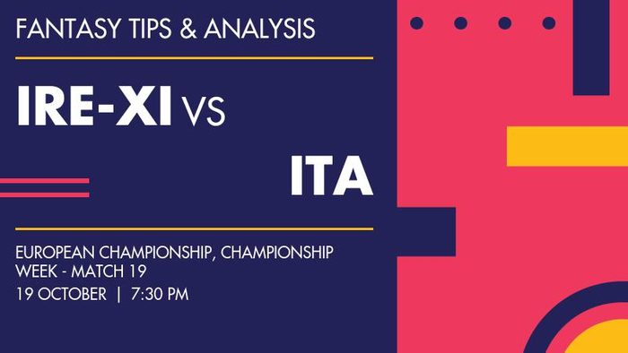 IRE-XI vs ITA (Ireland XI vs Italy), Championship Week - Match 19