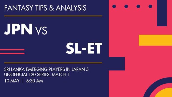 JPN vs SL-ET (Japan vs Sri Lanka Emerging), Match 1