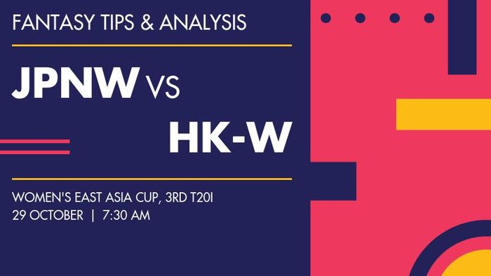 JPNW vs HK-W (Japan Women vs Hong Kong Women), 3rd T20I