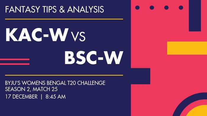 KAC-W vs BSC-W (Kalighat Club Women vs Baranagar Sporting Club Women), Match 25