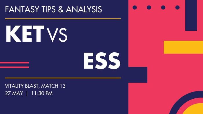 KET vs ESS (Kent vs Essex), Match 13