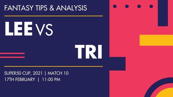 LEE vs TRI, Match 10