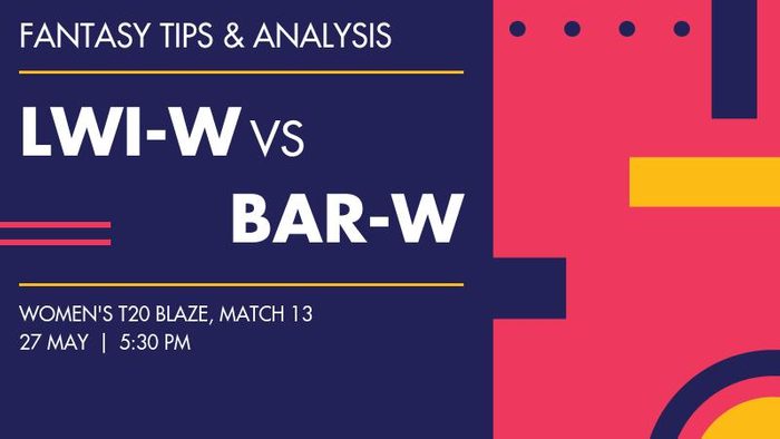 LWI-W vs BAR-W (Leeward Islands Women vs Barbados Women), Match 13