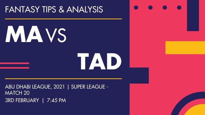 MA vs TAD, Super League - Match 20